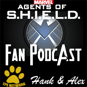(EP: 219 Initial Reactions) Agents of SHIELD Fan Podcast