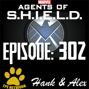 Agents of SHIELD Podcast: 302 Purpose in the Machine