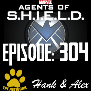Agents of SHIELD Podcast: 304 Devils You Know