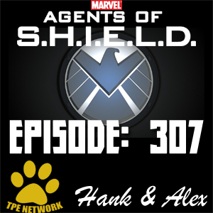 Agents of SHIELD Podcast: 307 Chaos Theory