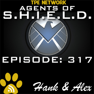 Agents of SHIELD Podcast: 317 The Team