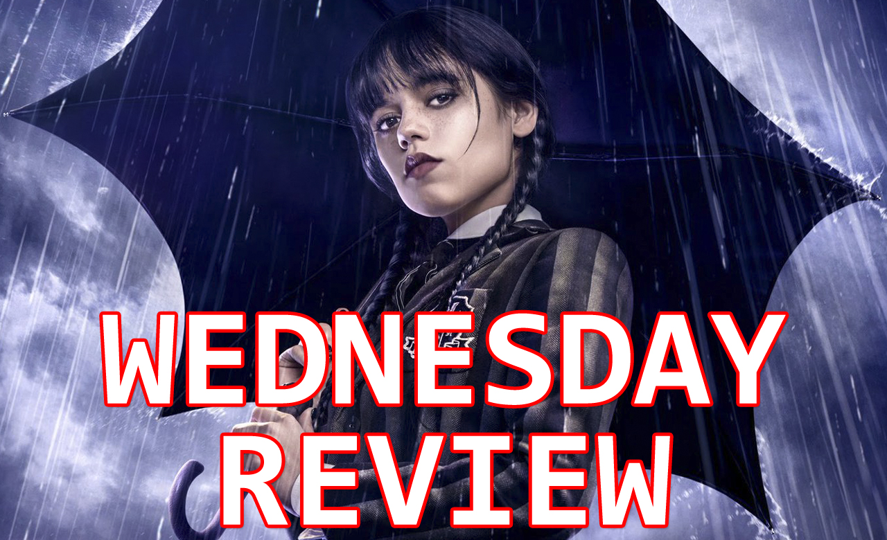 Wednesday Netflix Series Review - TVMR039 - TPE Network